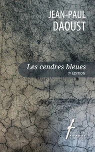Les cendres bleues 7e ed.