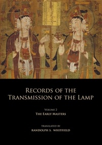  Daoyuan et  Yang Yi - Records of the Transmission of the Lamp - Volume 2 (Books 4-9) The Early Masters.