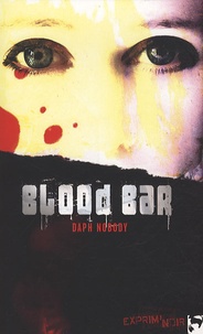 Daph Nobody - Blood Bar.