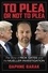 To Plea or Not to Plea. The Story of Rick Gates and the Mueller Investigation