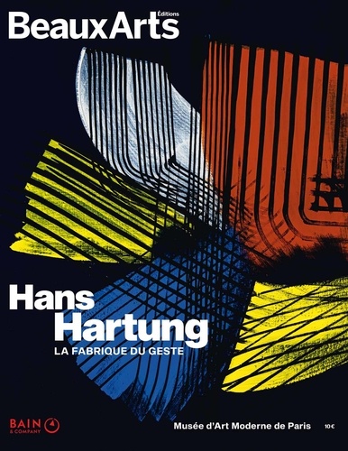 Daphné Bétard - Hans Hartung - La fabrique du geste.