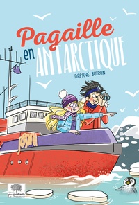 Daphné Buiron - Pagaille en Antarctique.