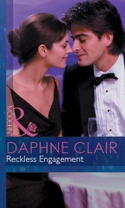 Daphne Clair - Reckless Engagement.