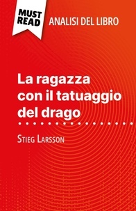 Daphné De Thier et Sara Rossi - La ragazza con il tatuaggio del drago di Stieg Larsson - (Analisi del libro).