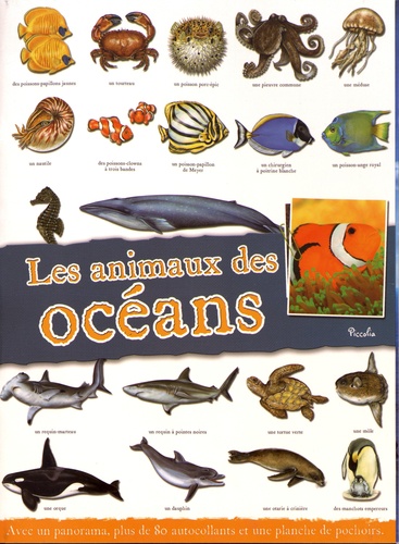 Les animaux des océans. Avec un panorama, plus de 80 autocollants et une planche de pochoirs