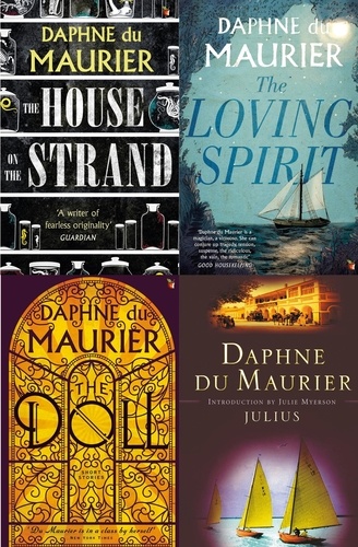 Daphne du Maurier Omnibus 2. The House on the Strand; Julius; The Loving Spirit; The Doll: Short Stories