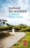 Daphné Du Maurier - L'Amour dans l'âme.