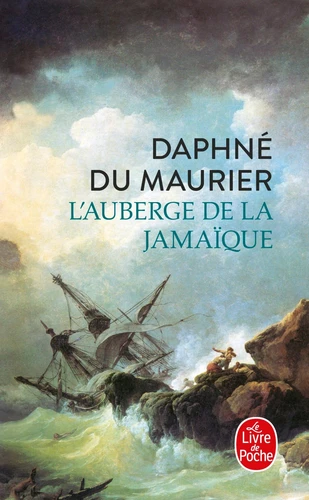 L'auberge de la Jamaïque de Daphné Du Maurier
