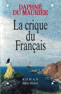 Daphné Du Maurier - La Crique du Français.