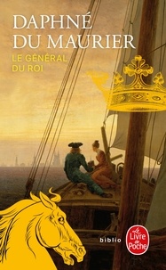 Daphné Du Maurier - Le Général du Roi.