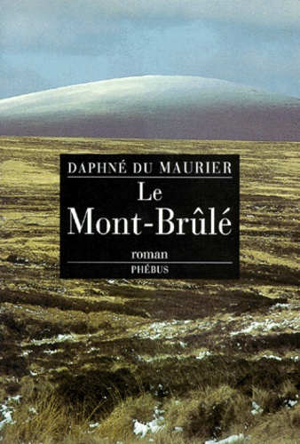 Daphné Du Maurier - Le Mont-Brûlé.