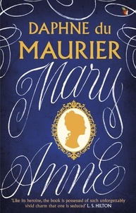 Daphné Du Maurier - Mary Anne.