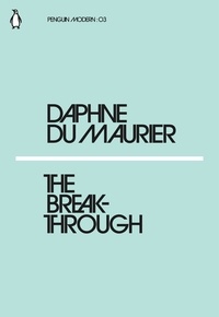 Daphné Du Maurier - The Breakthrough.
