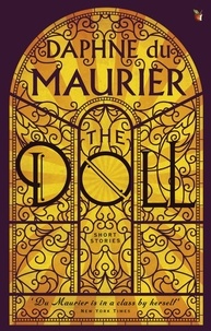 Daphné Du Maurier - The Doll. Short Stories.