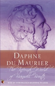 Daphné Du Maurier - The Infernal World of Branwell Bronte.