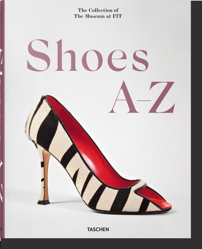 Shoes A-Z - The Collection of The Museum at FIT de Daphné Guinness ...