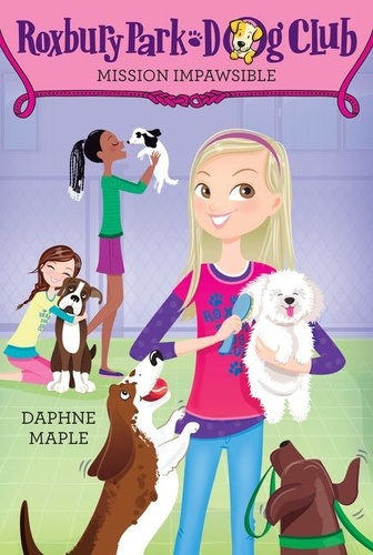 Daphne Maple et Annabelle Métayer - Roxbury Park Dog Club #1: Mission Impawsible.