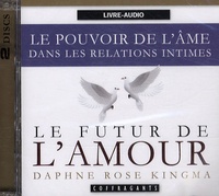 Daphne-Rose Kingma - Le futur de l'amour - 2 CD audio.