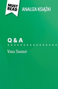 Daphné Troniseck et Kâmil Kowalski - Q &amp; A książka Vikas Swarup - (Analiza książki).