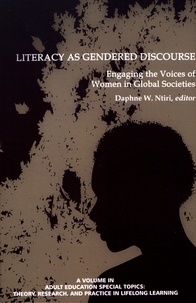 Daphne W. Ntiri - Literacy as Gendered Discourse - Engaging the Voices of Women in Global Societies.