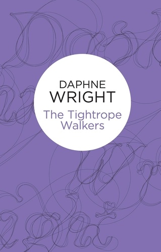 Daphné Wright - The Tightrope Walkers.