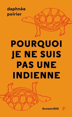 Pourquoi je ne suis pas une Indienne