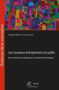 Daphnée Raffini et Arnaud Tourin - Les nouveaux entrepreneurs du public - De la recherche académique à la création d'entreprises.