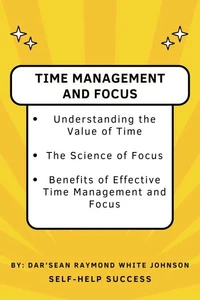 Time Management and Focus