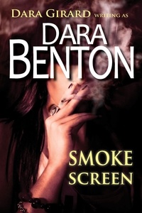  Dara Benton et  Dara Girard - Smoke Screen.