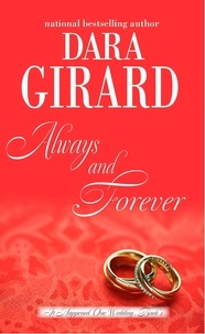  Dara Girard - Always and Forever - It Happened One Wedding, #4.