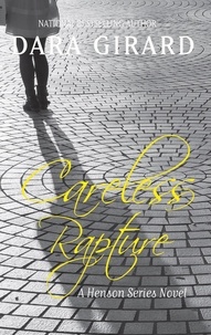  Dara Girard - Careless Rapture - A Henson Series Novel.