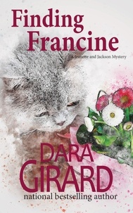  Dara Girard - Finding Francine - Jeanette and Jackson Mystery, #2.
