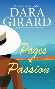  Dara Girard - Pages of Passion - Ladies of the Pen, #2.