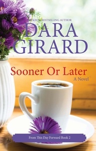  Dara Girard - Sooner or Later - From This Day Forward, #2.