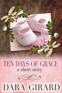  Dara Girard - Ten Days of Grace.