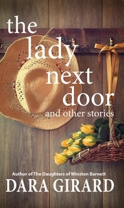  Dara Girard - The Lady Next Door and Other Stories.