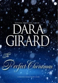 The Perfect Christmas (A Clifton Sister Short Story)