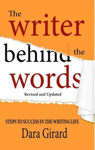 The Writer Behind the Words (Revised and Updated)