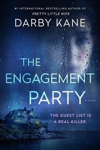 Darby Kane - The Engagement Party - A Novel.