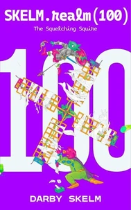 SKELM.realm(100): The Squelching Squire