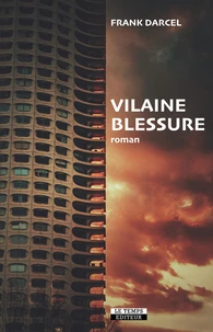 Vilaine blessure
