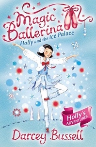 Darcey Bussell - Holly and the Ice Palace.