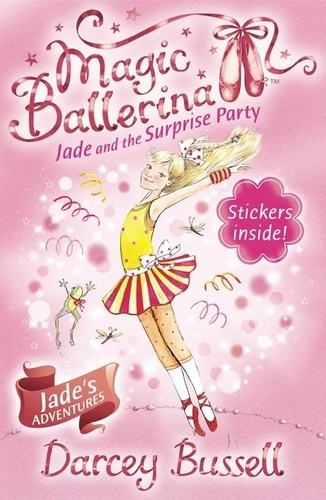 Darcey Bussell - Jade and the Surprise Party.