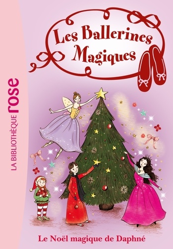 Les ballerines magiques Tome 14 Le Noël magique de Daphné