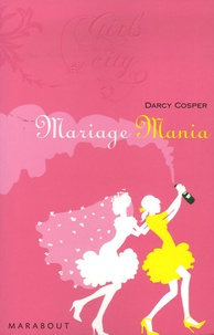 Darcey Cosper - Mariage Mania.