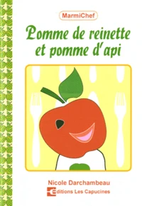 Pommes de reinette et pomme d'api