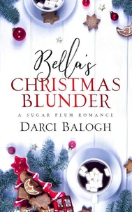 Bella’s Christmas Blunder