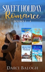  Darci Balogh - Sweet Holiday Romance Books 1 - 4 - Sweet Holiday Romance.