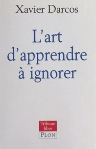 L'art d'apprendre à ignorer