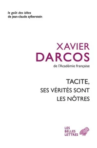 Tacite, ses vérités sont les nôtres